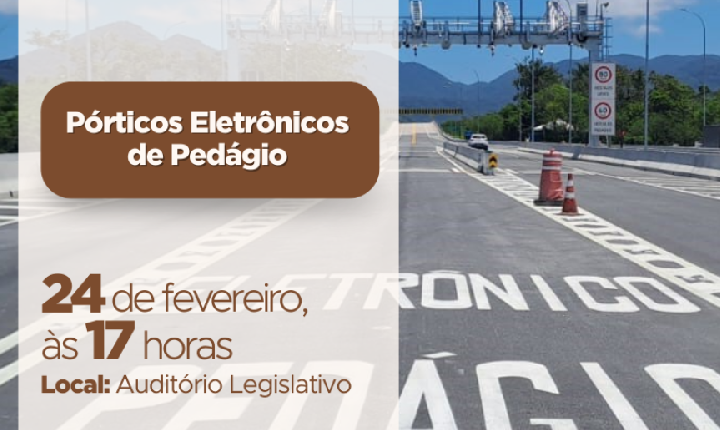Audiência Pública na Assembleia vai debater a implantação dos pórticos eletrônicos de pedágio nas rodovias do Paraná