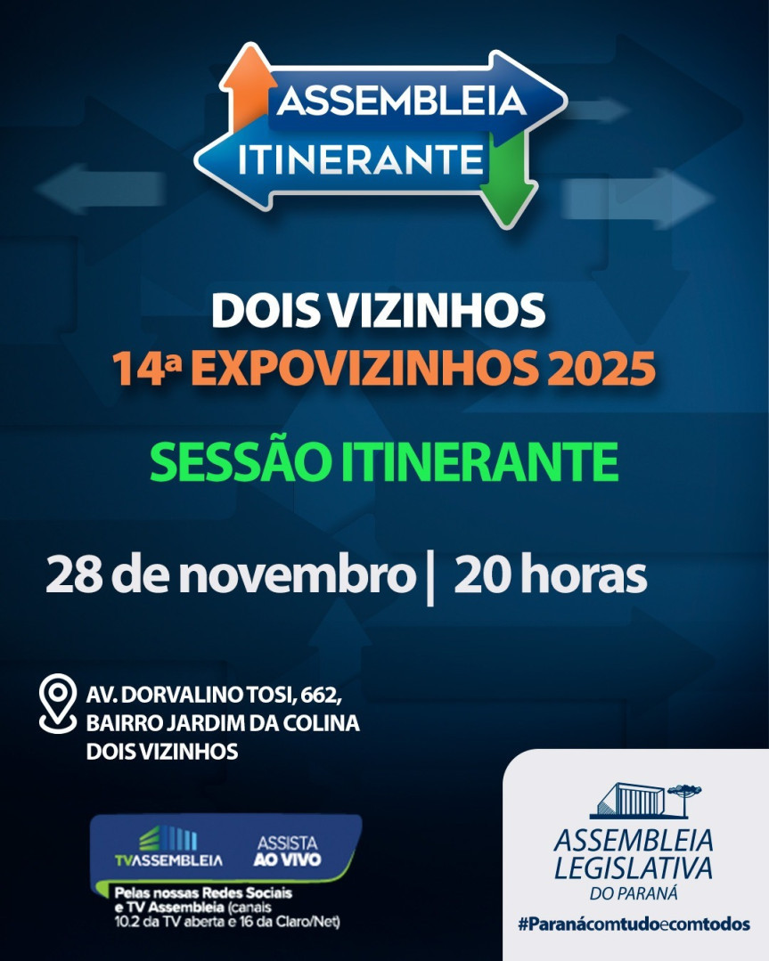 Sessão especial da Assembleia Itinerante leva serviços e homenagens a Dois Vizinhos nesta sexta-feira (28)