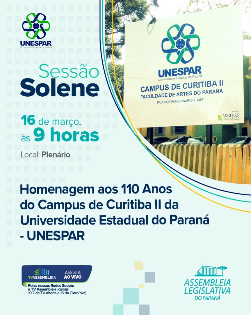 Assembleia Legislativa homenageará os 110 anos da Faculdade de Artes do Paraná, Campus II da Unespar