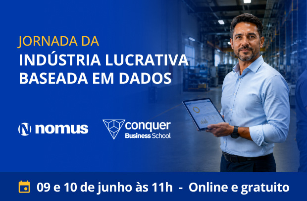 Nomus e Conquer lançam curso de Dados na Gestão Industrial